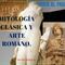 MITOLOGíA CLÁSICA Y ARTE ROMANO