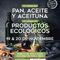 FERIA DEL PAN, ACEITE Y LA ACEITUNA